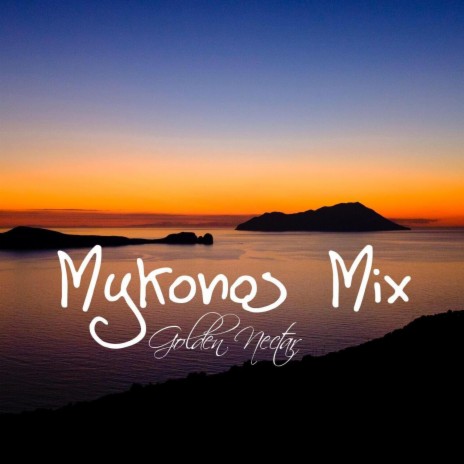 Mykonos Mix | Boomplay Music