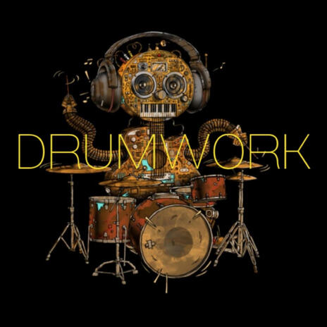 DRUMWORK | Boomplay Music