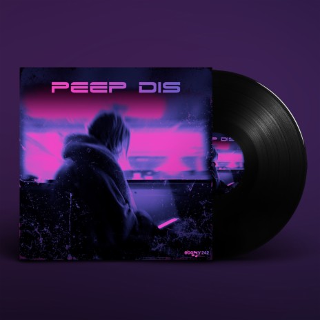 Peep Dis | Boomplay Music