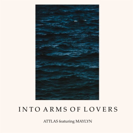 Into Arms of Lovers (feat. MAYLYN) | Boomplay Music