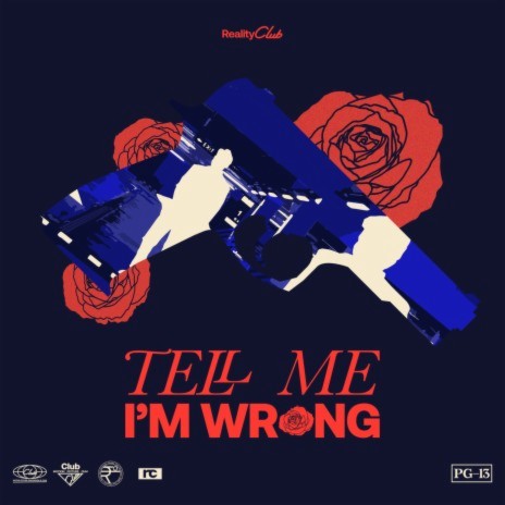 Tell Me I’m Wrong | Boomplay Music