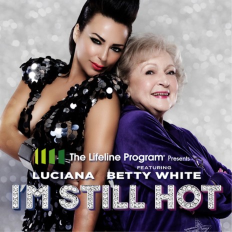 I'm Still Hot ft. Betty White | Boomplay Music