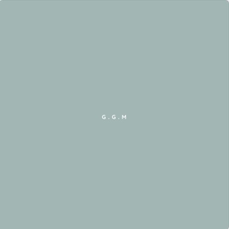 G.G.M | Boomplay Music