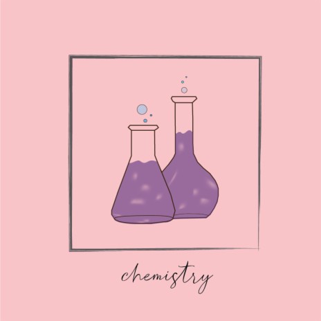 chemistry | Boomplay Music