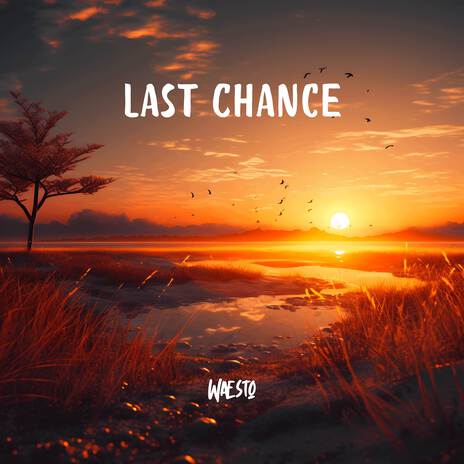 Last Chance | Boomplay Music