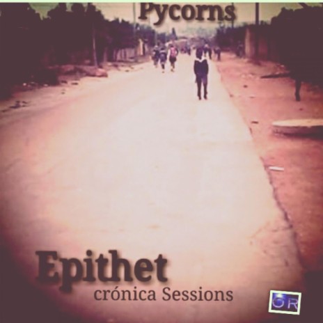 Epithet (CrónicaSessions) | Boomplay Music