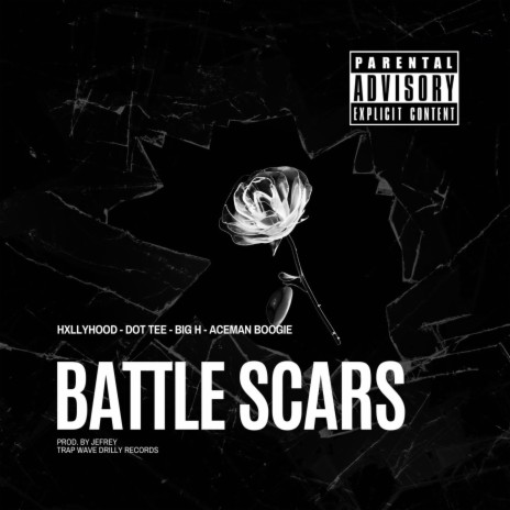 BATTLE SCARS ft. Dot Tee, Big H & Aceman Boogie | Boomplay Music