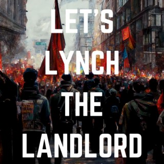 Let's Lynch the Landord (Dead Kennedys) lyrics | Boomplay Music