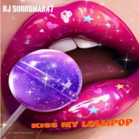 KISS MY LOLLIPOP | Boomplay Music