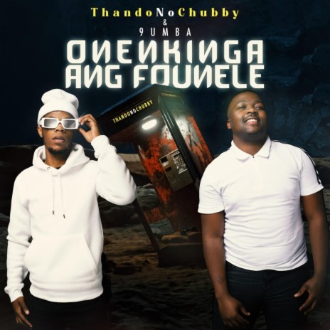 Onenkinga Ang'founele ft. 9umba | Boomplay Music