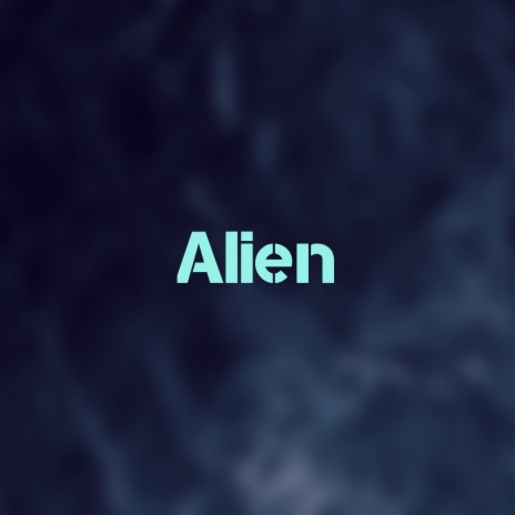 Alien | Boomplay Music