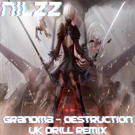 Grandma (Destruction) (UK Drill Remix) | Boomplay Music