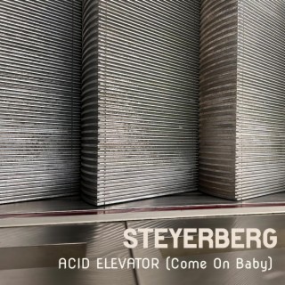 Acid Elevator (Come on Baby)