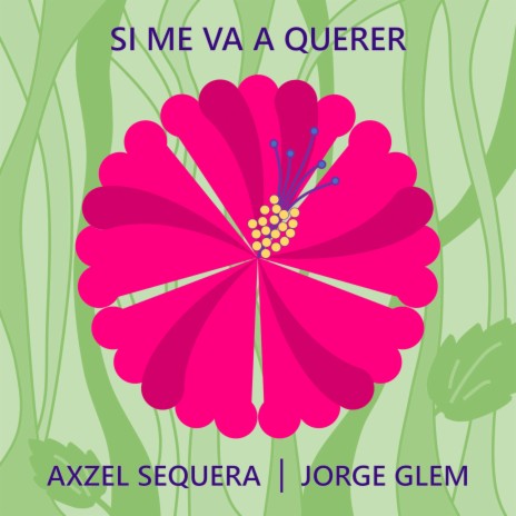 Si Me Va A Querer ft. Jorge Glem | Boomplay Music