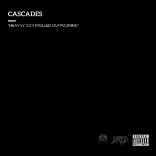 Cascades