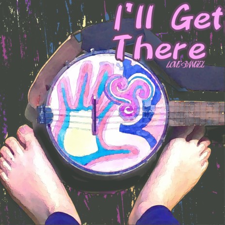 I'll Get There | Boomplay Music