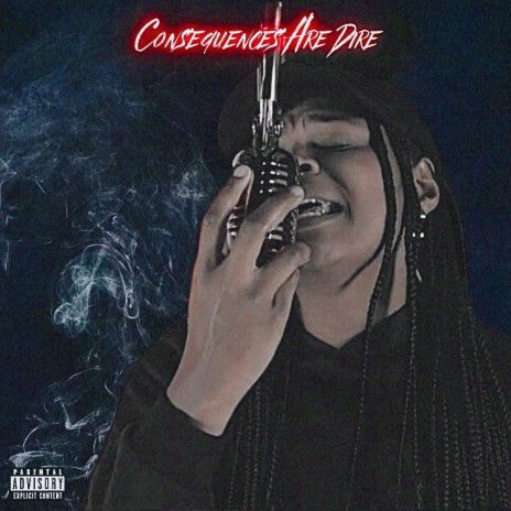 Consequences Are Dire ft. WindyCityOnTheTrack