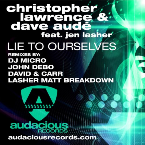 Lie to Ourselves (Original Club Mix) ft. Dave Audé & Jen Lasher | Boomplay Music