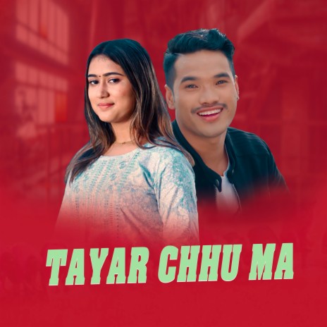 Tayar Chhu Ma ft. Madan Pahari | Boomplay Music