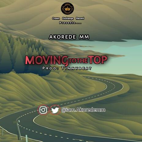 MOVING TO THE TOP | Boomplay Music