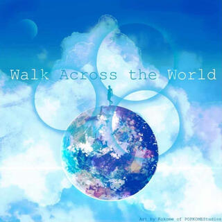 Walk Across The World lyrics | Boomplay Music