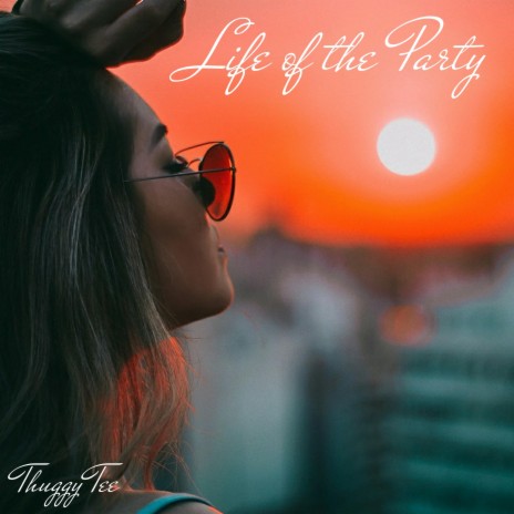 Life of the Party | Boomplay Music