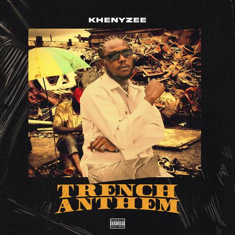 Trench Anthem | Boomplay Music