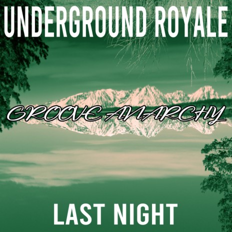 Last Night (Nu Ground Foundation Remix) (At Lounge Bar) ft. Nu Ground Foundation