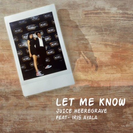 Let Me Know (Normal Version) ft. Iris Ayala | Boomplay Music