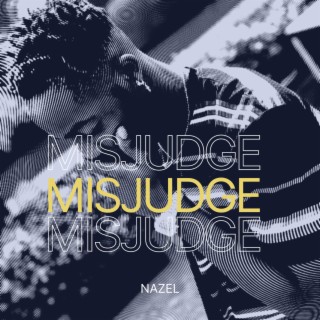 Misjudge lyrics | Boomplay Music