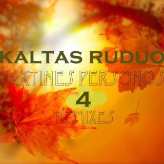 Kaltas Ruduo (Remixes)