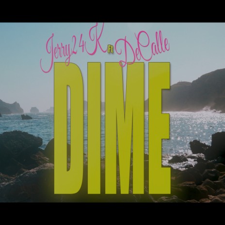 DIME ft. Decalle | Boomplay Music