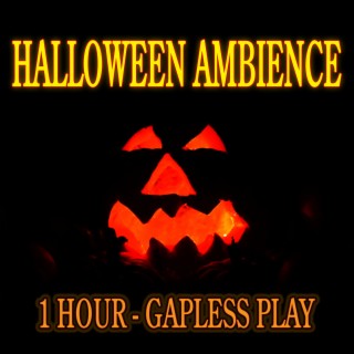 Halloween Spooky Ambience (Gapless play)