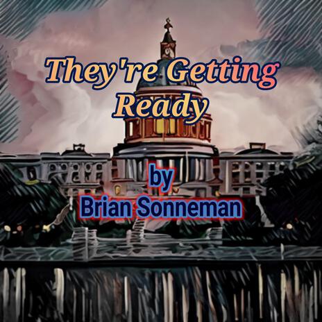 They're Getting Ready | Boomplay Music