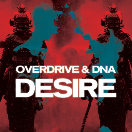 Desire ft. DNA