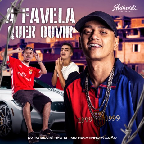 A Favela Quer Ouvir ft. Dj TG Beats & mc 12 | Boomplay Music