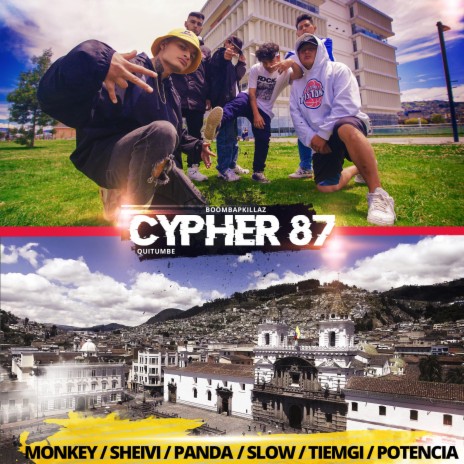 Cypher 87 ft. Monkey, Sheivi, Panda, Slow & Tiemgi | Boomplay Music