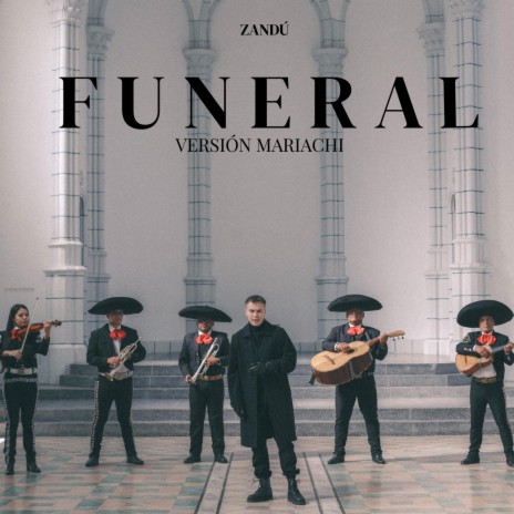 Funeral (Versión Mariachi) | Boomplay Music