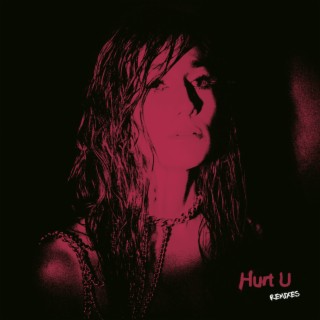 Hurt U (Remixes)