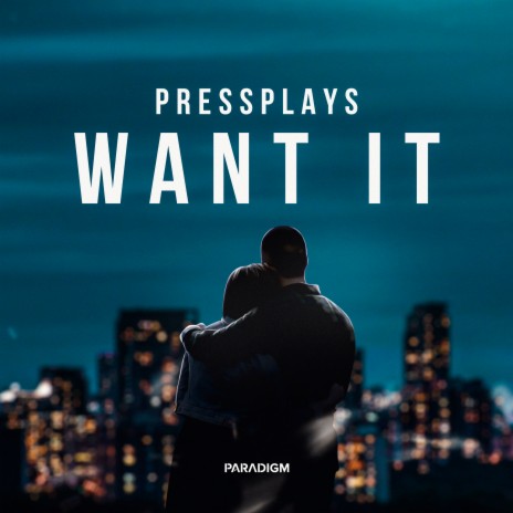 Want It | Boomplay Music