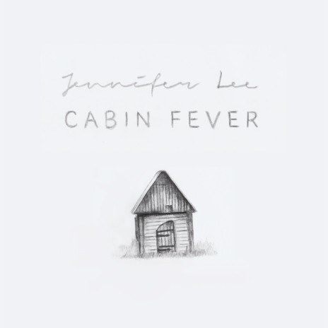 Cabin Fever | Boomplay Music