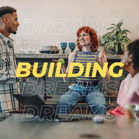 Building Dreams | Boomplay Music