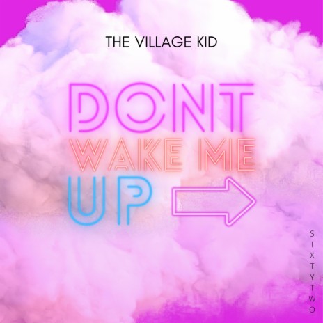Dont wake me up | Boomplay Music
