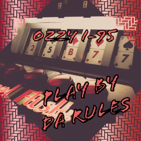 Play By Da Rules | Boomplay Music