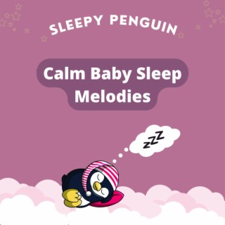 Calm Baby Sleep Melodies
