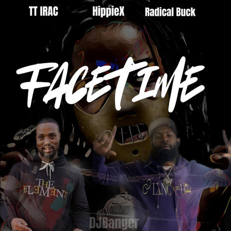 FaceTime ft. TT Irac & Radical Buck | Boomplay Music