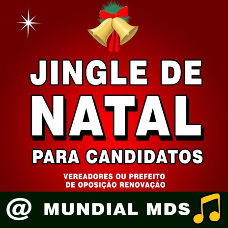 Jingle de natal para candidatos vereadores ou prefeito de oposição renovação