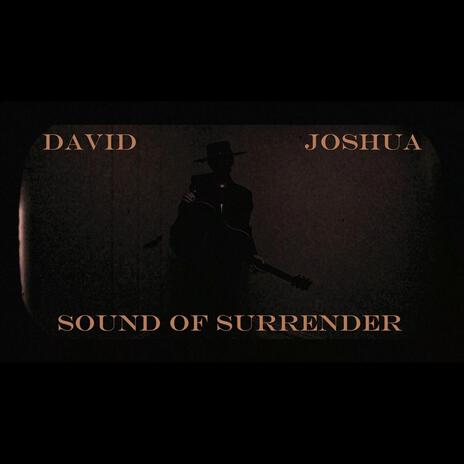 Sound of Surrender (Single) | Boomplay Music