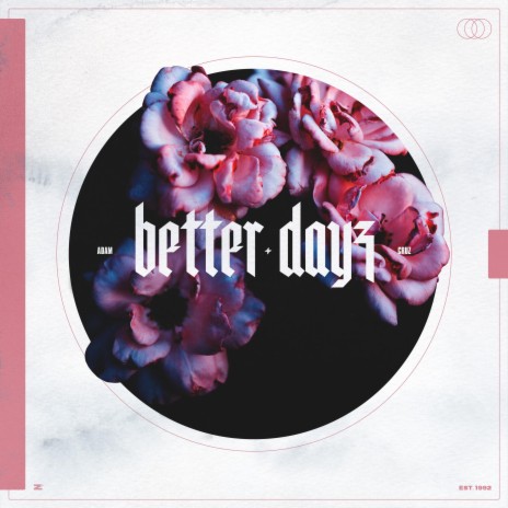 Better Dayz ft. Ely Samuel Fournier | Boomplay Music