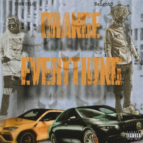 Orange Everything ft. Neight | Boomplay Music